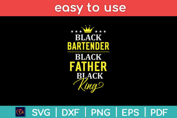 Black Bartender Black Father Black King Graphics and Crafts