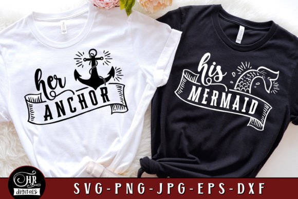 Her Anchor His Mermaid Couples Cruise Graphics for Crafts