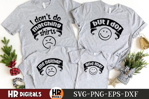 I Don t Do Matching Family Shirts Graphics and Crafts Review