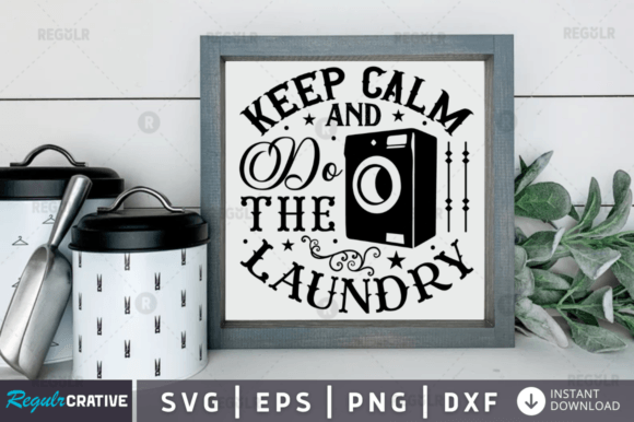 Keep Calm and Do Svg Design for Graphics in Crafts