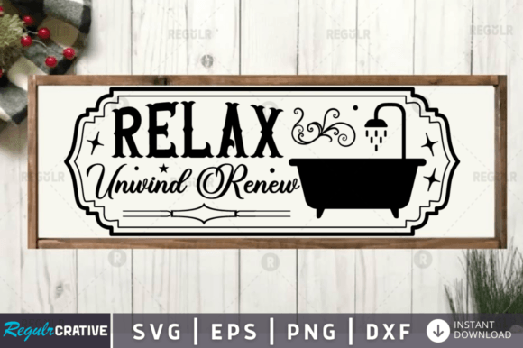 Relax Unwind Renew Svg Design: A Graphic Review for Crafts and Graphics