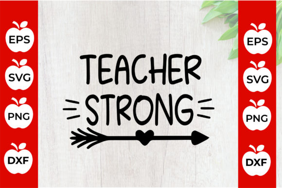 Teacher Strong Graphics for Crafts and Cricut Projects