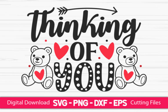 Thinking of You Funny Valentine Design: Graphics for Crafts