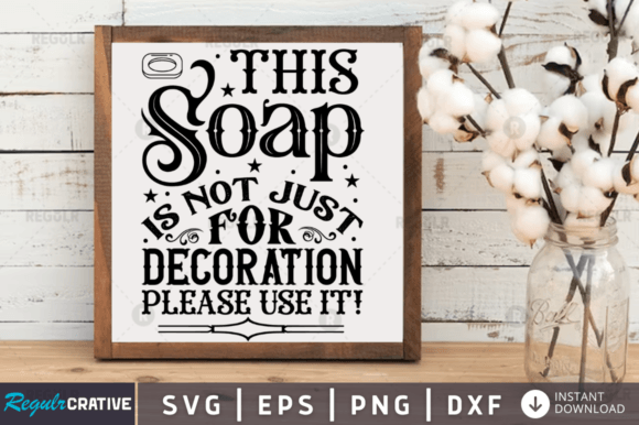 This Soap Is Not Just for Decoration Ple: A Graphics & Crafts Review