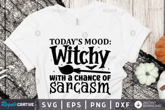 Today s Mood Witchy with a Chance of Sar Graphics in Crafts