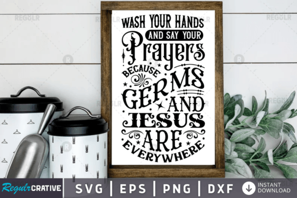 Wash Your Hands and Say Your Prayers Bec Graphics in Crafts