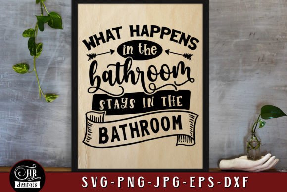 What Happens in the Bathroom, Funny Sign: A Designer's Review of Graphics and Crafts