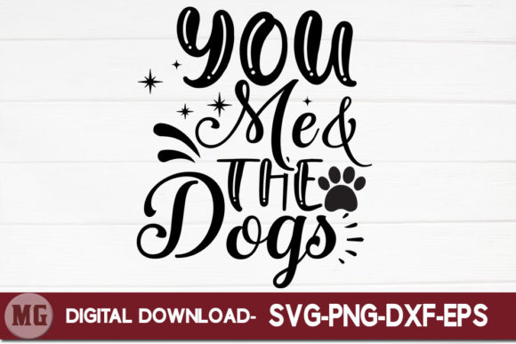You Me and the Dogs Graphics for Crafts